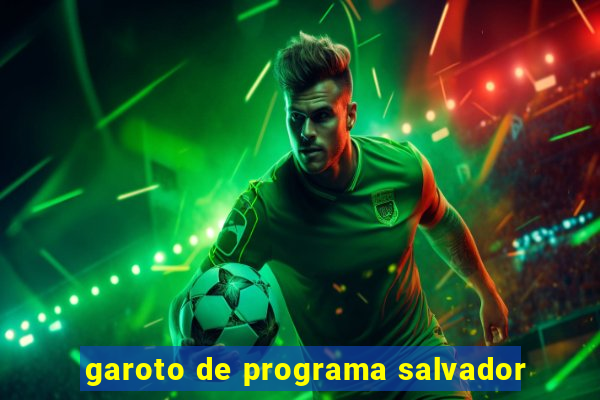 garoto de programa salvador